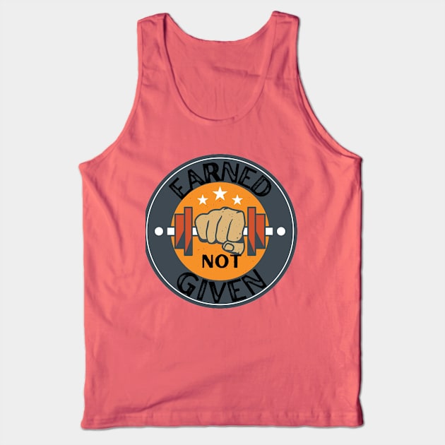 EARNED Tank Top by Blada's Designs